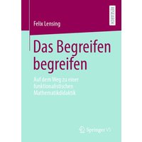 Das Begreifen begreifen von Springer Fachmedien Wiesbaden GmbH
