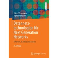 Datennetztechnologien für Next Generation Networks von Springer Fachmedien Wiesbaden GmbH