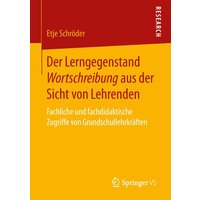Der Lerngegenstand Wortschreibung aus der Sicht von Lehrenden von Springer Fachmedien Wiesbaden GmbH