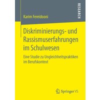 Diskriminierungs- und Rassismuserfahrungen im Schulwesen von Springer Fachmedien Wiesbaden GmbH