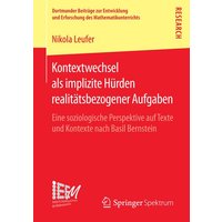 Kontextwechsel als implizite Hürden realitätsbezogener Aufgaben von Springer Fachmedien Wiesbaden GmbH