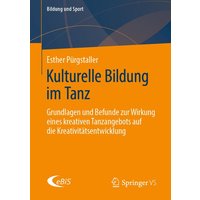 Kulturelle Bildung im Tanz von Springer Fachmedien Wiesbaden GmbH