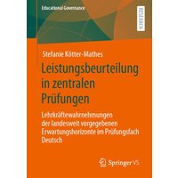 Leistungsbeurteilung in zentralen Prüfungen von Springer Fachmedien Wiesbaden GmbH