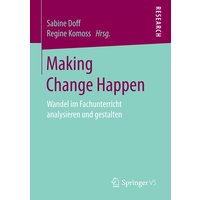 Making Change Happen von Springer Fachmedien Wiesbaden GmbH