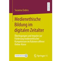 Medienethische Bildung im digitalen Zeitalter von Springer Fachmedien Wiesbaden GmbH