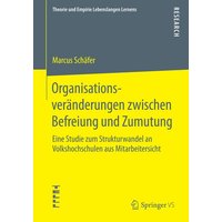 Organisationsveränderungen zwischen Befreiung und Zumutung von Springer Fachmedien Wiesbaden GmbH