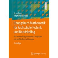 Übungsbuch Mathematik für Fachschule Technik und Berufskolleg von Springer Fachmedien Wiesbaden GmbH