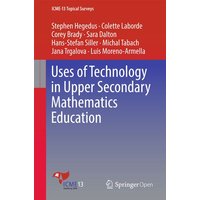 Hegedus, S: Uses of Technology in Upper Secondary von Springer