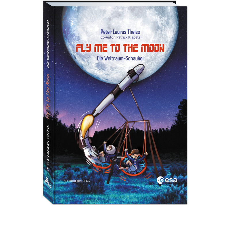 Fly me to the moon von Spurbuchverlag