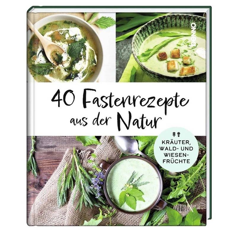 40 Fastenrezepte aus der Natur von St. Benno Verlag GmbH