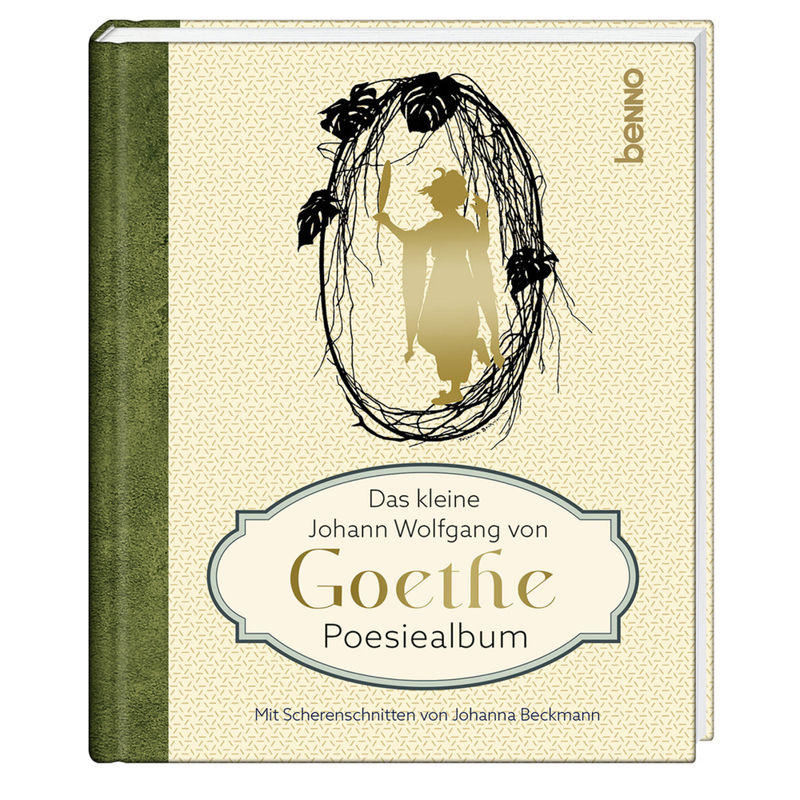 Das kleine Johann Wolfgang von Goethe Poesiealbum von St. Benno