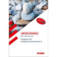 STARK Abitur-Training FOS/BOS - Mathematik Bayern 12. Klasse Technik, Band 2 von Stark Verlag GmbH