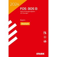STARK Abiturprüfung FOS/BOS Bayern 2024 - Deutsch 13. Klasse von Stark Verlag GmbH