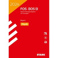 STARK Abiturprüfung FOS/BOS Bayern 2024 - Physik 13. Klasse von Stark Verlag GmbH