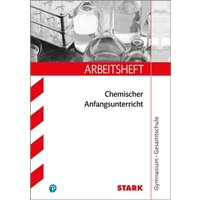 Arbeitsheft Gymnasium - Chemischer Anfangsunterricht. 7. Klasse von Stark Verlag GmbH