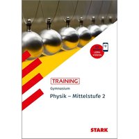 STARK Training Gymnasium - Physik Mittelstufe Band 2 von Stark Verlag GmbH