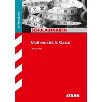 Schulaufgaben Gymnasium - Mathematik  5. Klasse von Stark Verlag GmbH