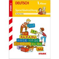 Training Grundschule - Deutsch Sprachbetrachtung 1. Klasse von Stark Verlag GmbH