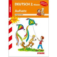 Training Grundschule - Deutsch Aufsatz 2. Klasse von Stark Verlag GmbH