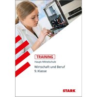 Training Haupt-/Mittelschule - Arbeit, Wirtschaft, Technik 9. Klasse von Stark Verlag GmbH