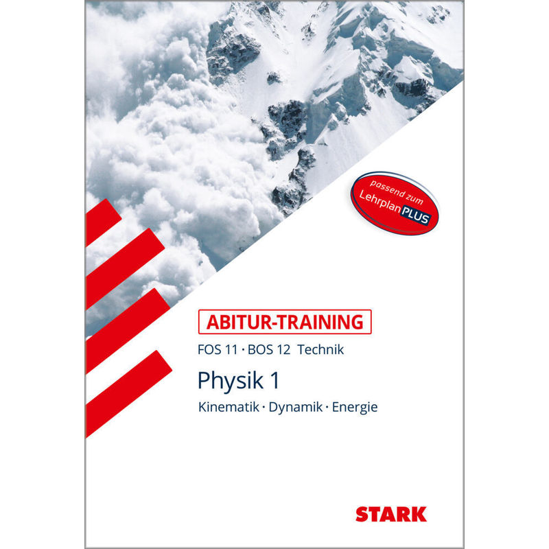 Abitur-Training FOS 11 - BOS 11- Technik: Physik 11. Klasse.Bd.1 von Stark Verlag