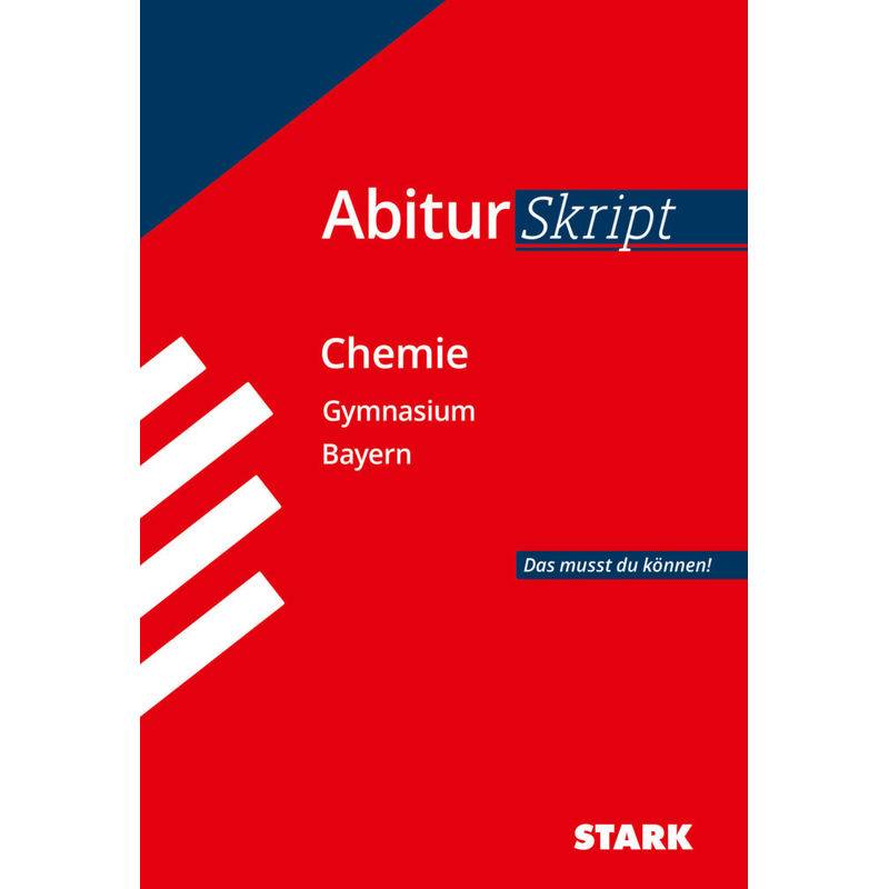 STARK AbiturSkript - Chemie - Bayern von Stark Verlag