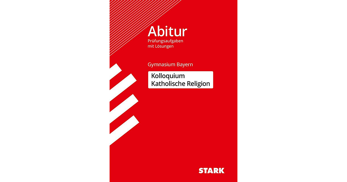 Buch - Kolloquium Katholische Religion, Gymnasium Bayern Buch - Kolloquium Katholische Religion, Gymnasium Bayern von Stark Verlag