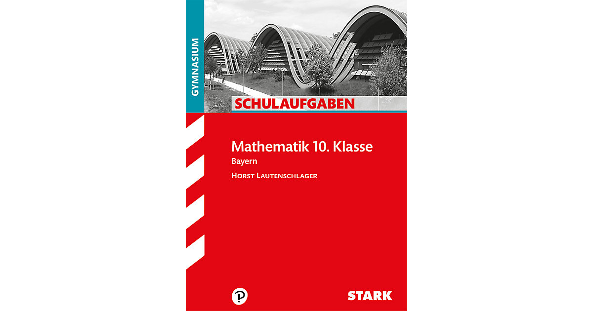 Buch - Mathematik 10. Klasse, Bayern von Stark Verlag
