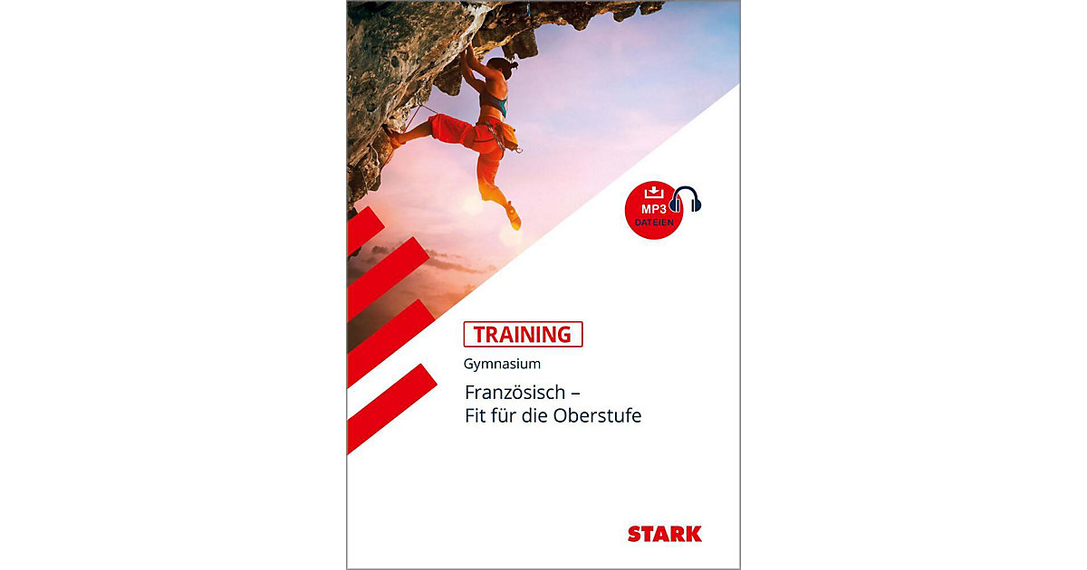 Buch - Training Gymnasium - Französisch Übertritt in die Oberstufe, m. MP3-CD Buch - Training Gymnasium - Französisch Übertritt in die Oberstufe, m. MP3-CD von Stark Verlag