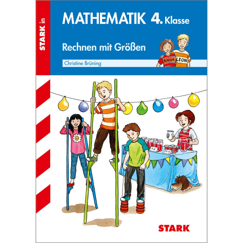 Mathematik 4. Klasse  - Rechnen mit Größen von Stark Verlag