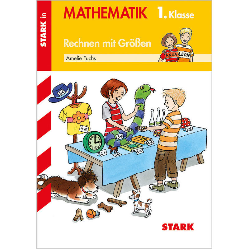 Rechnen mit Größen, 1. Klasse von Stark Verlag