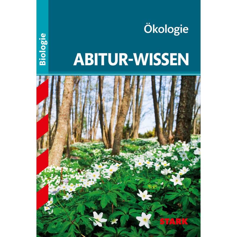 STARK Abitur-Wissen - Biologie - Ökologie von Stark Verlag
