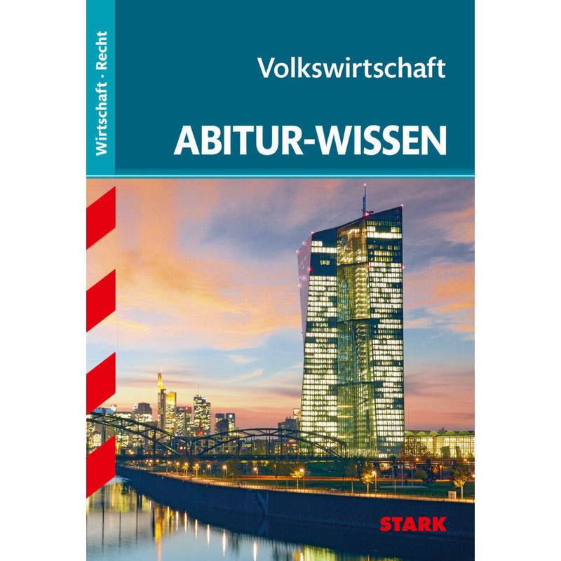 Abitur- und Prüfungswissen / STARK Abitur-Wissen - Volkswirtschaft von Stark Verlag