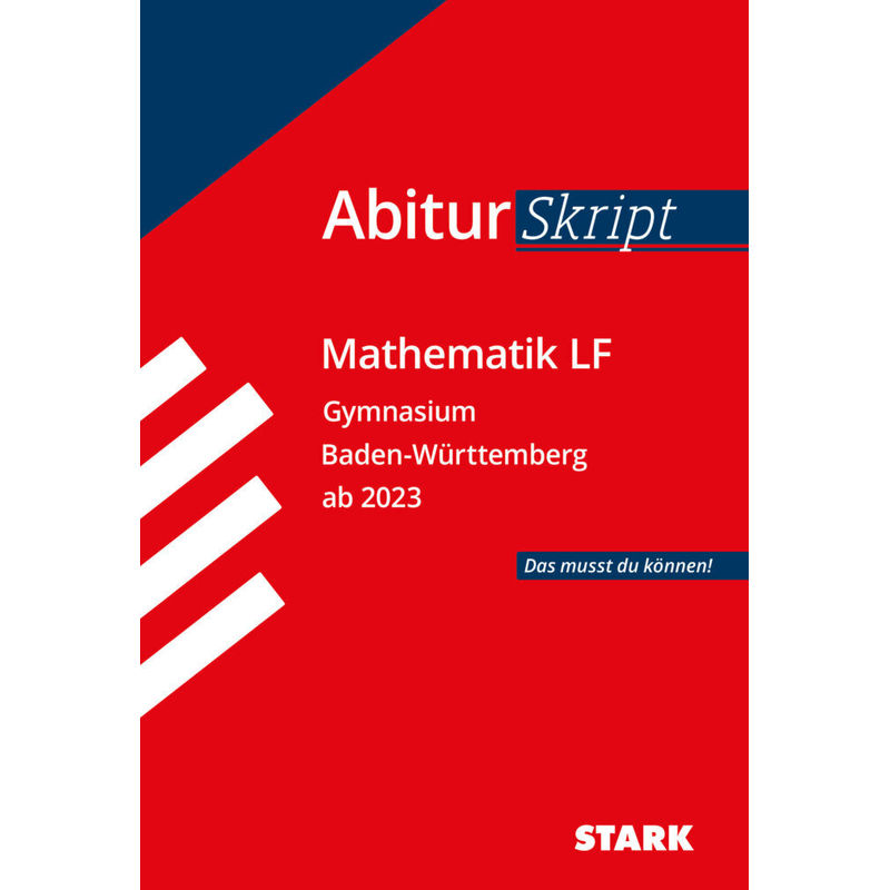Skripte / Abi - Auf einen Blick! / STARK AbiturSkript - Mathematik LF - BaWü von Stark Verlag