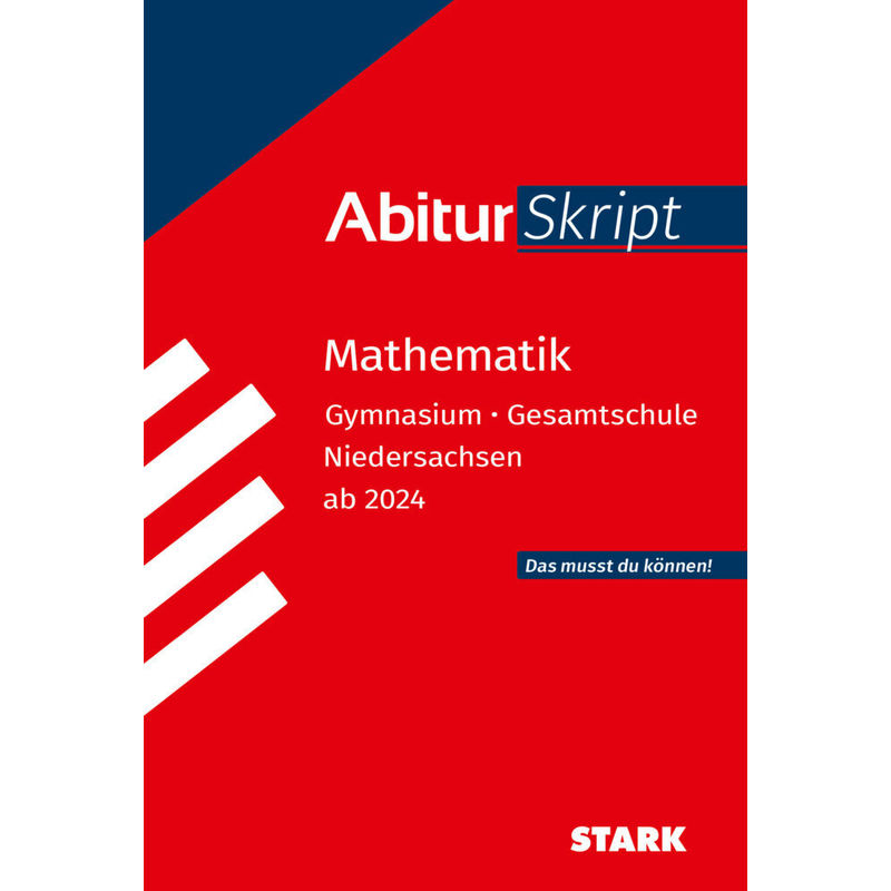 STARK AbiturSkript - Mathematik - Niedersachsen von Stark Verlag