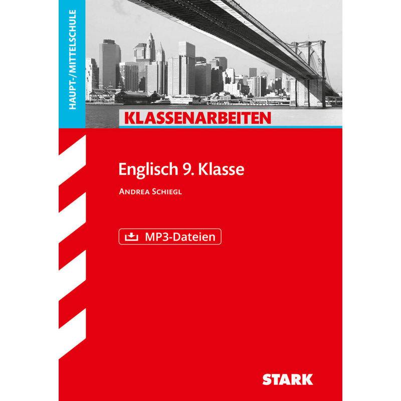 Klassenarbeiten und Klausuren / STARK Klassenarbeiten Haupt-/Mittelschule - Englisch 9. Klasse, m. MP3-CD von Stark Verlag