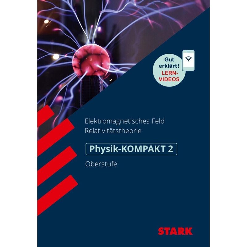 Wissen-KOMPAKT / Auf einen Blick! / STARK Physik-KOMPAKT Gymnasium - Oberstufe - Band 2 von Stark Verlag