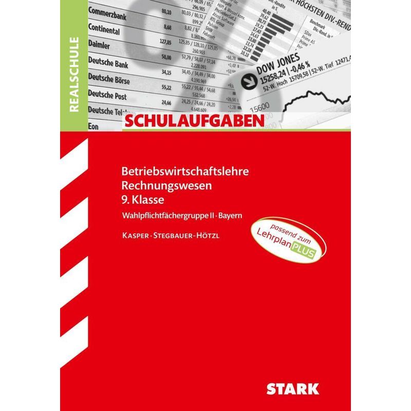 STARK Schulaufgaben Realschule - BwR 9. Klasse - Bayern von Stark Verlag
