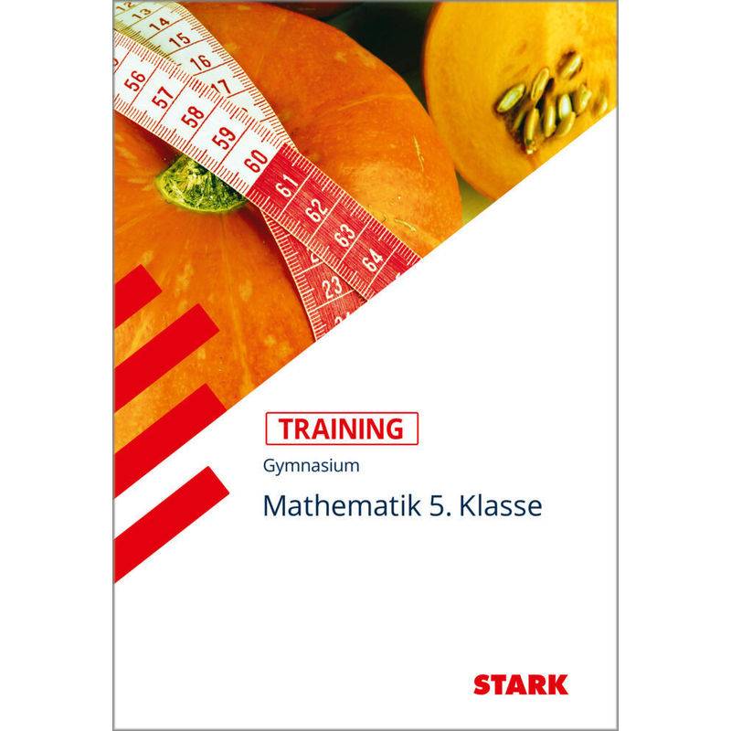 Training / Training Gymnasium - Mathematik 5. Klasse Bayern von Stark Verlag