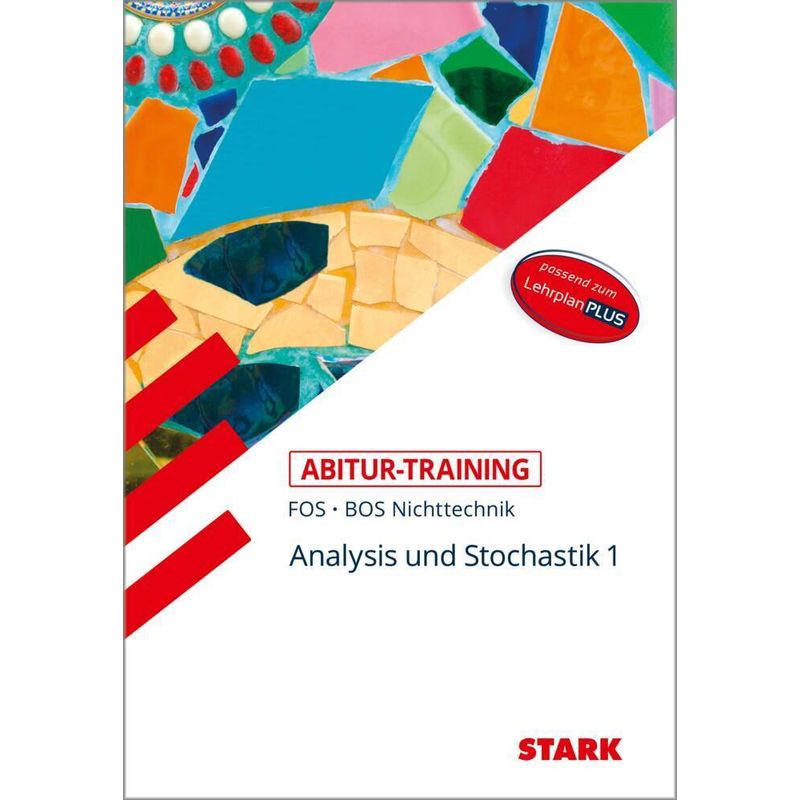 Training / Abitur-Training Mathematik - FOS/BOS Bayern 11. Klasse Nichttechnik von Stark