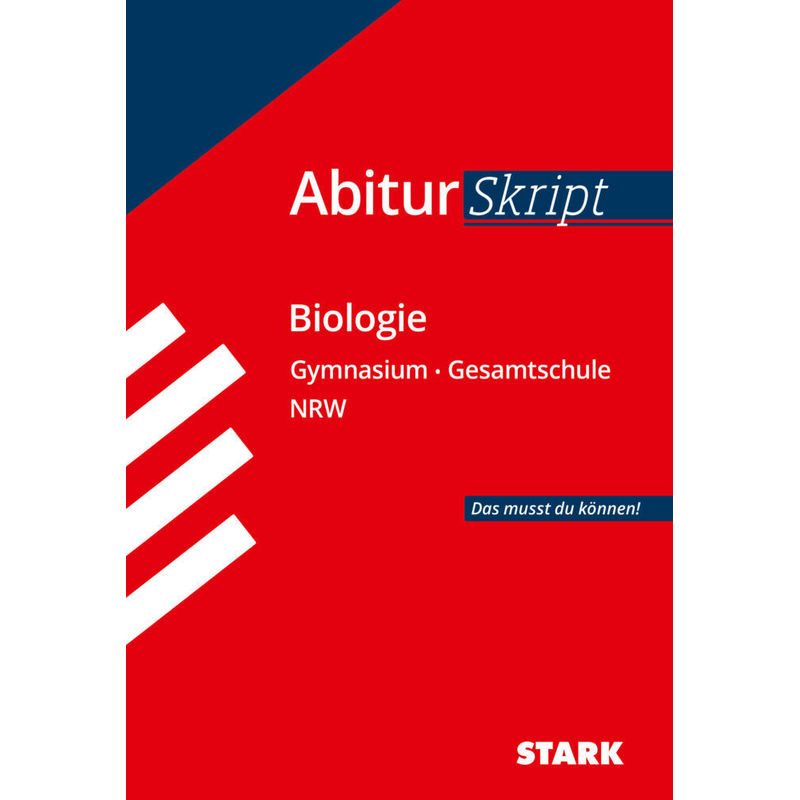 AbiturSkript Biologie, Gymnasium/Gesamtschule Nordrhein-Westfalen von Stark