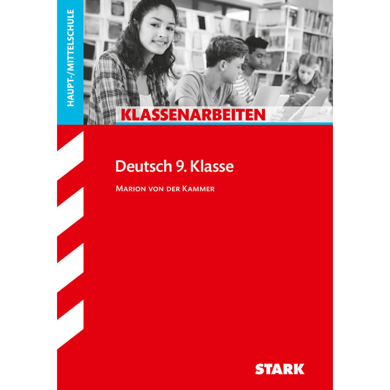 Klassenarbeiten und Klausuren / STARK Klassenarbeiten Haupt-/Mittelschule - Deutsch 9. Klasse von Stark