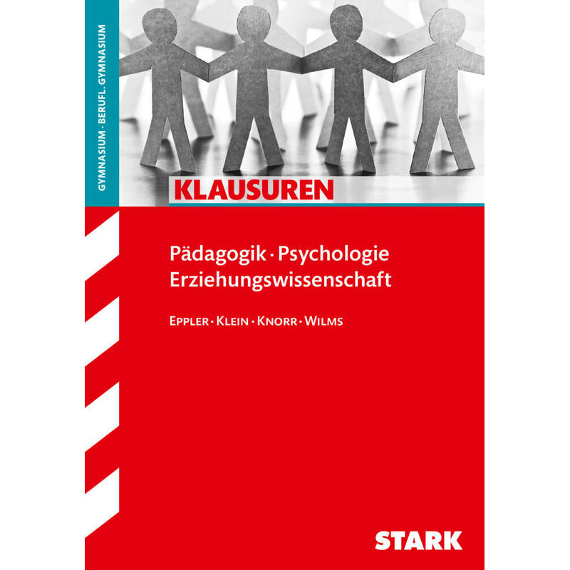 Klassenarbeiten und Klausuren / STARK Klausuren Gymnasium - Pädagogik / Psychologie Oberstufe von Stark