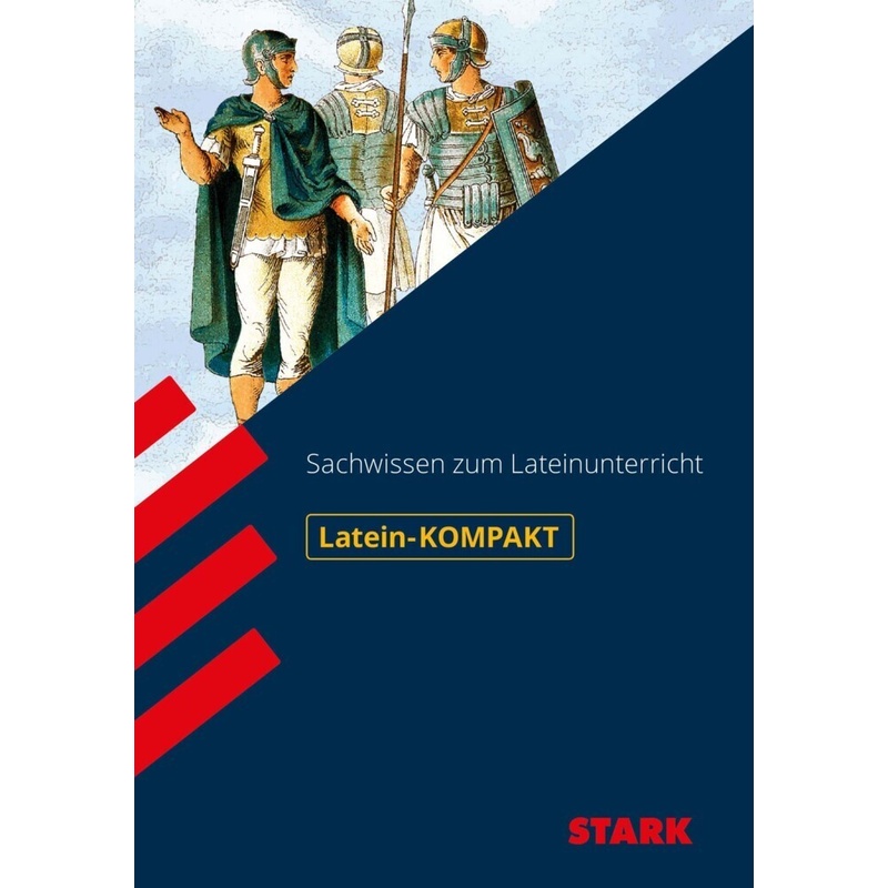 Wissen-KOMPAKT / Auf einen Blick! / STARK Kompakt-Wissen Latein - Sachwissen von Stark
