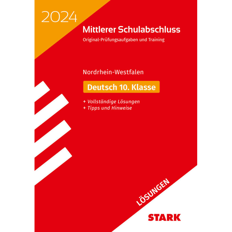 Abschlussprüfungen / STARK Lösungen zu Original-Prüfungen und Training - Mittlerer Schulabschluss 2024 - Deutsch - NRW von Stark