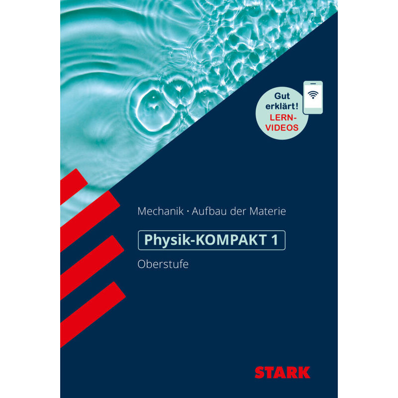 STARK Physik-KOMPAKT Gymnasium - Oberstufe - Band 1.Bd.1 von Stark