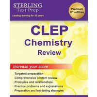 Sterling Test Prep CLEP Chemistry Review von Sterling Education
