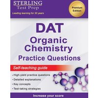 Sterling Test Prep DAT Organic Chemistry Practice Questions von Sterling Education