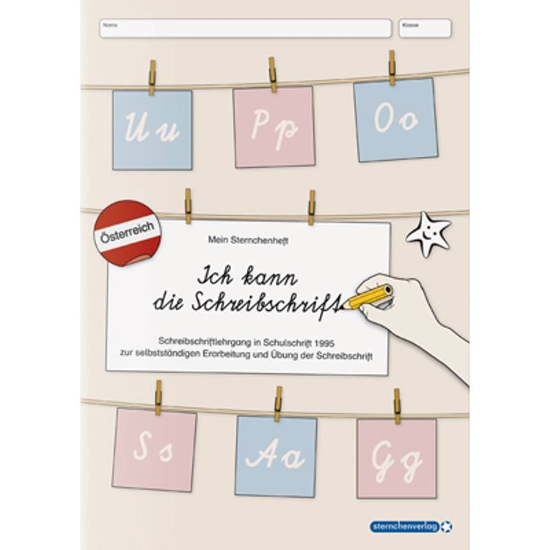 Ich kann die Schreibschrift - Ausgabe Österreich - Schreiblehrgang von Sternchenverlag