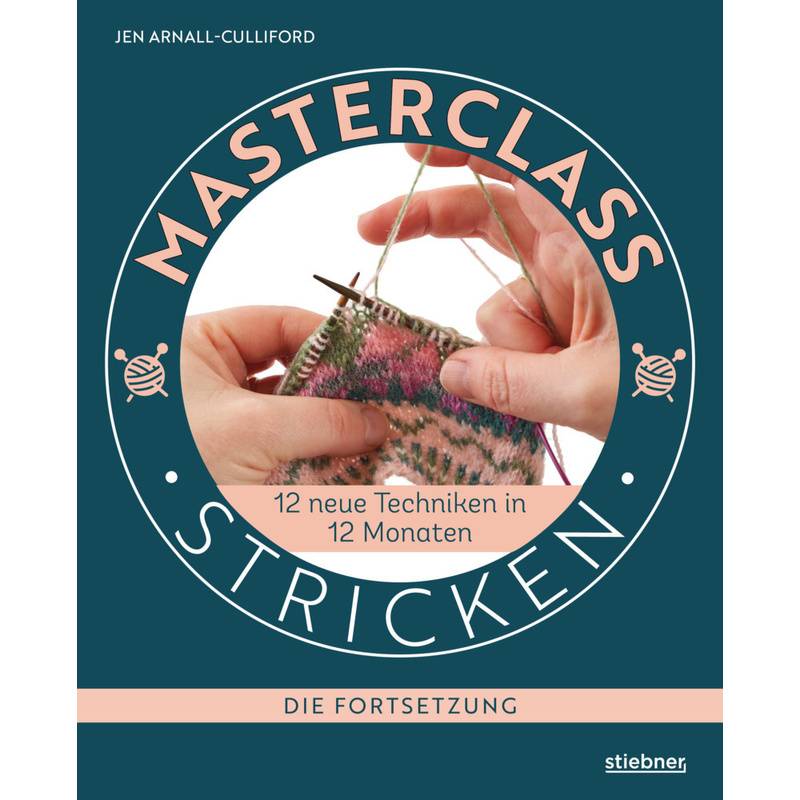 Masterclass Stricken - Die Fortsetzung von Stiebner